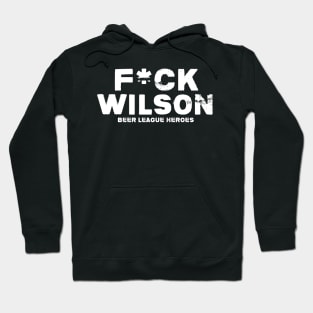 F*ck Wilson Hoodie